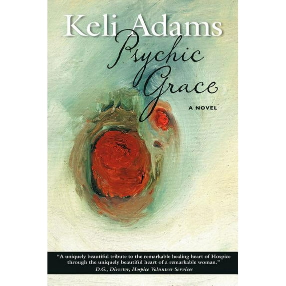 Psychic Grace : A Novel