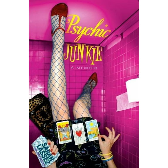 Psychic Junkie : A Memoir (Paperback)