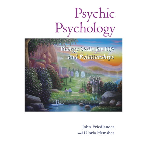 Psychic Psychology: Psychic Psychology : Energy Skills for Life and Relationships (Series #3) (Paperback)