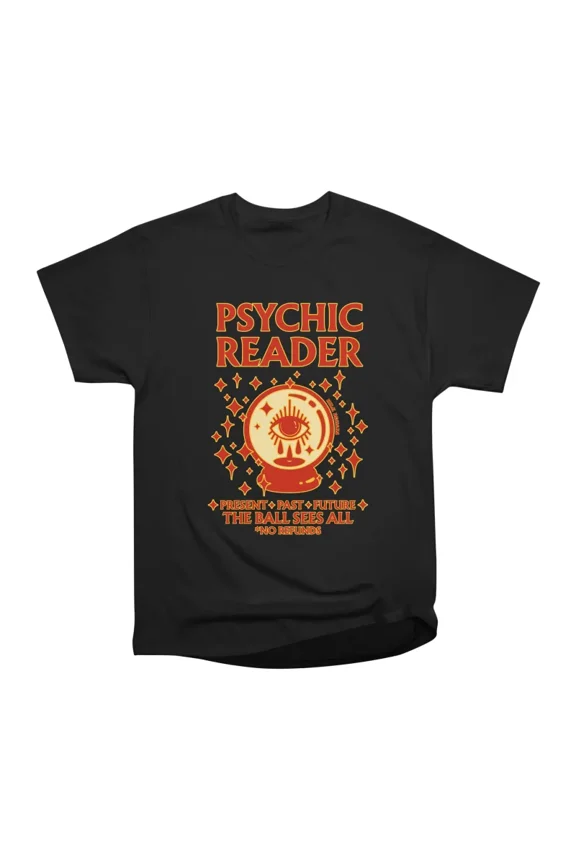 Psychic Reader T-Shirt Tee Gift For Him Merch For Her Apparel For Friend