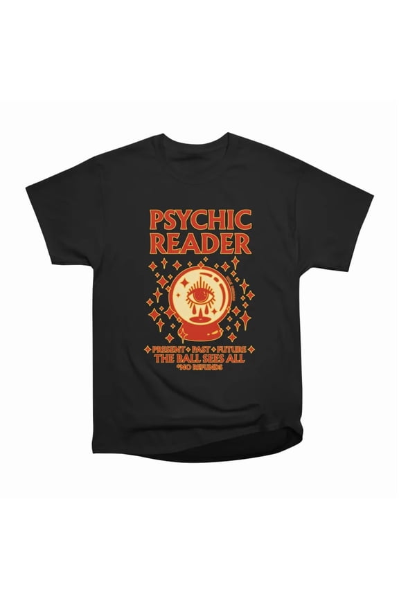 Psychic Reader T-Shirt Tee Gift For Him Merch For Her Apparel For Friend