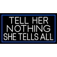 thumbnail image 1 of Psychic Tell Her Nothing She Tells All With Blue Border LED Neon Sign 13" Tall x 24" Wide - inches Black Square Cut Acrylic Backing, with Dimmer - Premium built indoor LED Neon Sign for Storefront., 1 of 7