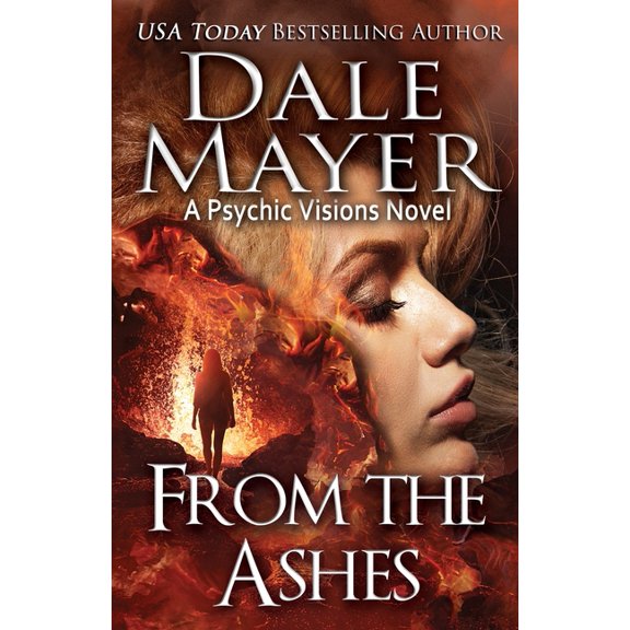 Psychic Visions From the Ashes: A Psychic Visions Novel, Book 16, (Paperback)