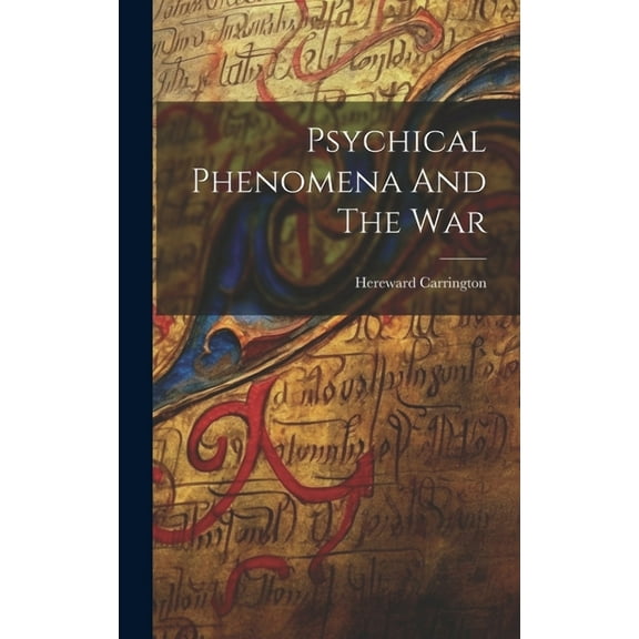 Psychical Phenomena And The War, (Hardcover)