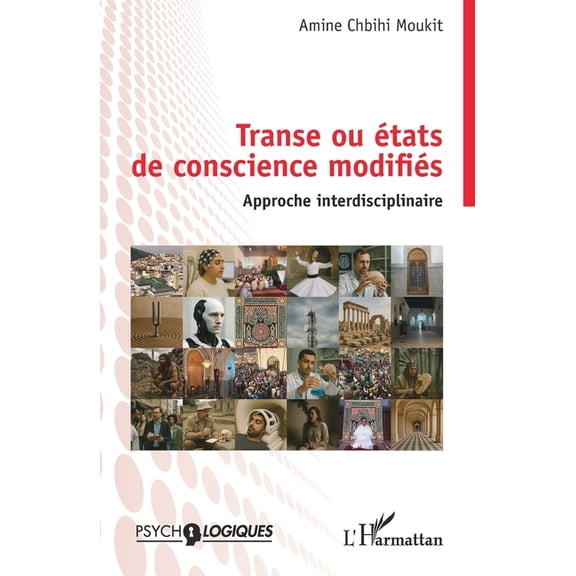 Psycho-Logiques Transe ou tats de conscience modifis: Approche Interdisciplinaire, (Paperback)