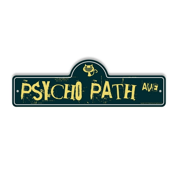 Psycho Path Plastic Street Sign - 6 Inch X 18 Inch Gift Funny Humor Joke Bar Decor Man Cave Gag Gift Halloween Scary