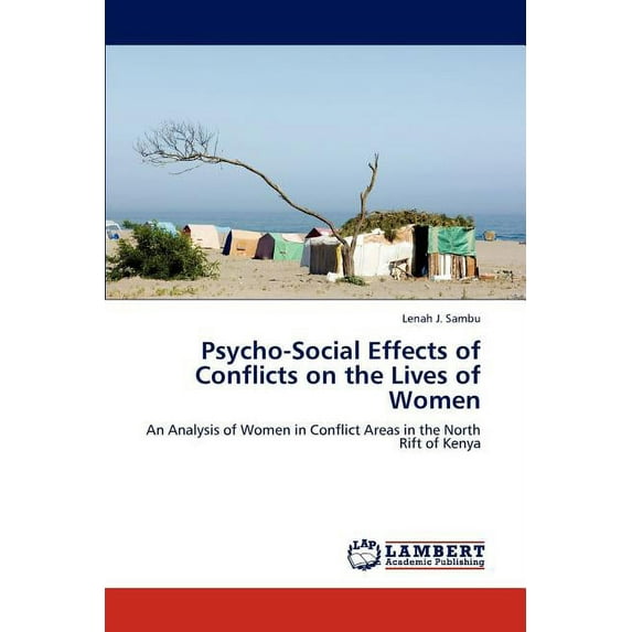 Psycho-Social Effects of Conflicts on the Lives of Women (Paperback)