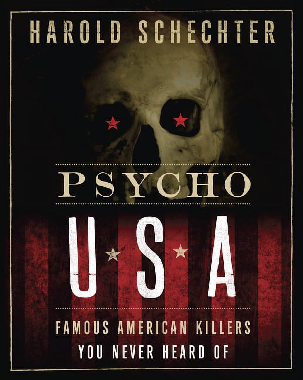 Psycho USA : Famous American Killers You Never Heard Of (Paperback) - image 1 of 1