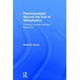 thumbnail image 1 of Psychoanalysis Beyond the End of Metaphysics: Thinking Towards the Post-Relational, (Hardcover), 1 of 1