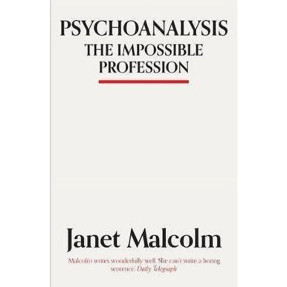 Psychoanalysis : The Impossible Profession