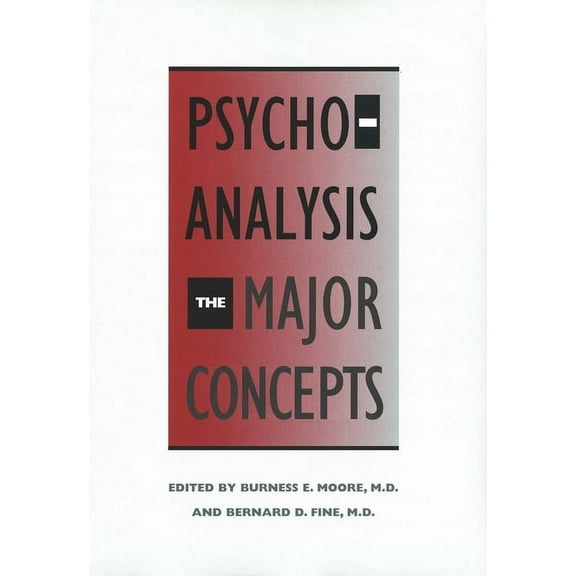 Psychoanalysis: The Major Concepts (Paperback)