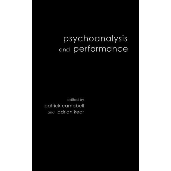 Psychoanalysis and Performance, (Hardcover)