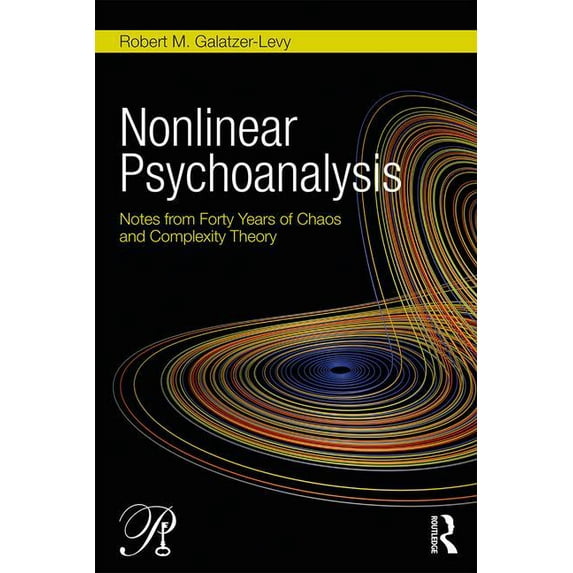 Psychoanalysis in a New Key Book Nonlinear Psychoanalysis: Notes from Forty Years of Chaos and Complexity Theory, (Paperback)