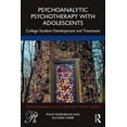 thumbnail image 1 of Psychoanalysis in a New Key Book Psychoanalytic Psychotherapy with Adolescents: College Student Development and Treatment, (Paperback), 1 of 1