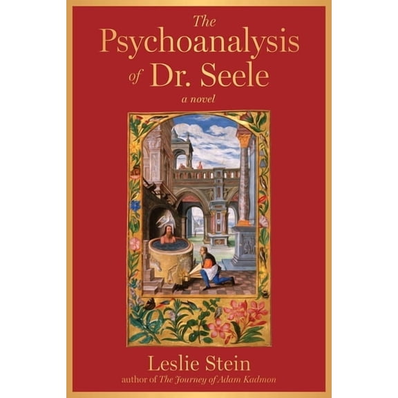 The Psychoanalysis of Dr. Seele, (Hardcover)