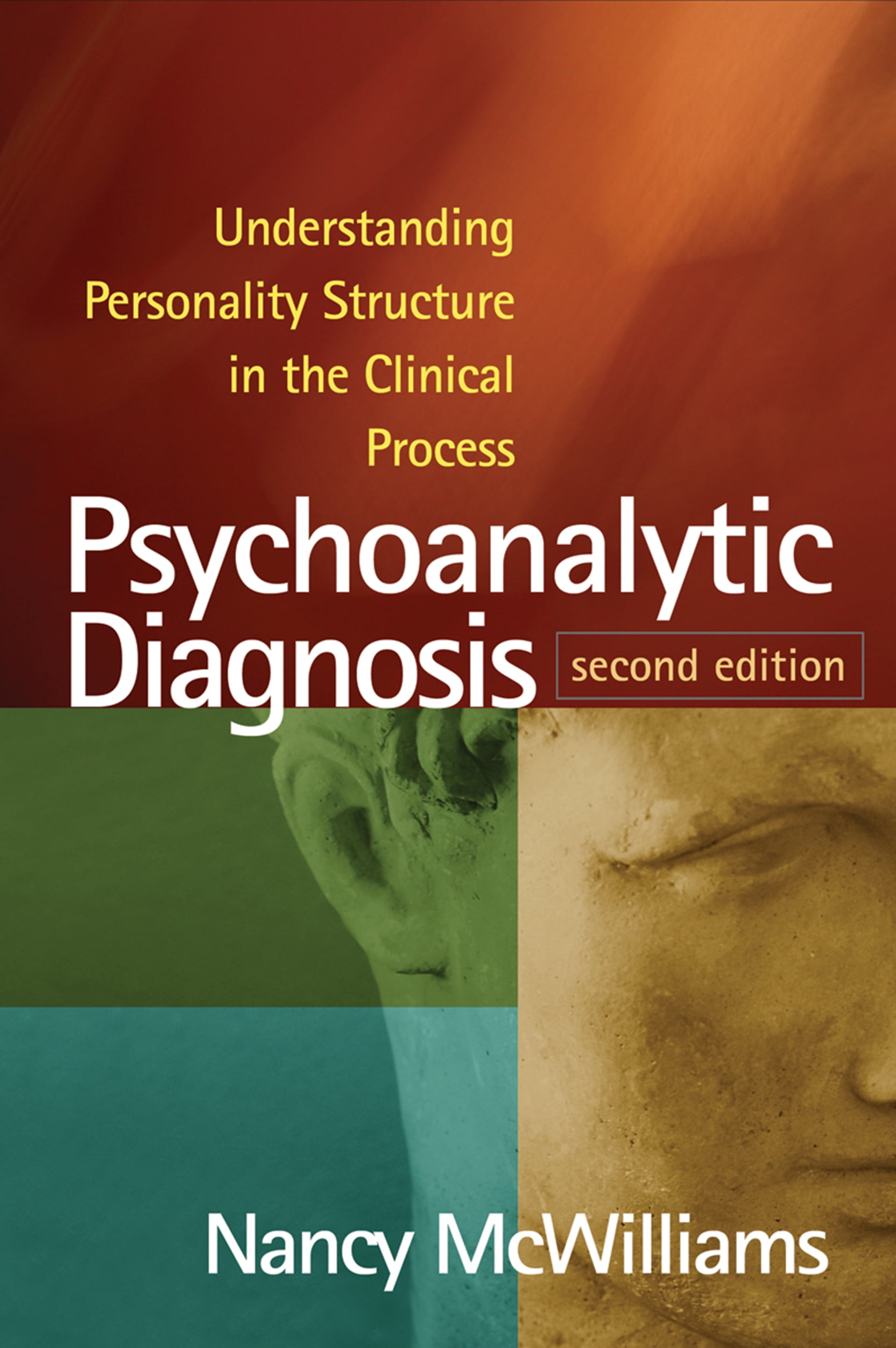 Psychoanalytic Diagnosis : Understanding Personality Structure in the Clinical Process (Edition 2) (Paperback)