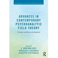 thumbnail image 1 of Psychoanalytic Field Theory Book Advances in Contemporary Psychoanalytic Field Theory: Concept and Future Development, (Paperback), 1 of 1