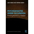 thumbnail image 1 of Psychoanalytic Political Theory Psychoanalysis Under Occupation: Practicing Resistance in Palestine, (Hardcover), 1 of 1