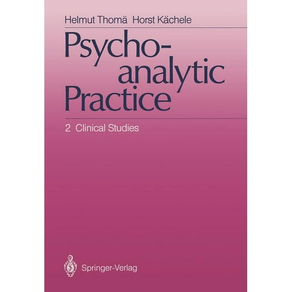 Psychoanalytic Practice: 2 Clinical Studies, (Paperback)