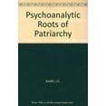 thumbnail image 1 of Pre-Owned Psychoanalytic Roots of Patriarchy Paperback, 1 of 1