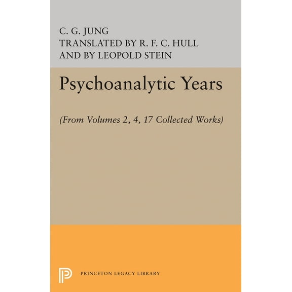 Psychoanalytic Years: (From Vols. 2, 4, 17 Collected Works), (Paperback)