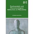 thumbnail image 1 of Psychoanalytic and Phenomenological Reflections on Masculinity, (Paperback), 1 of 1