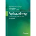 thumbnail image 1 of Psychocardiology: A Practical Guide for Doctors and Psychologists, (Paperback), 1 of 1