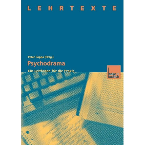 Psychodrama: Ein Leitfaden, (Paperback)
