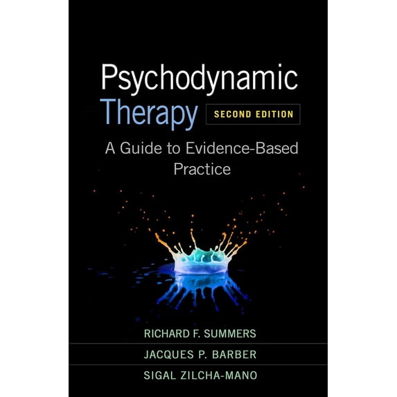 Psychodynamic Therapy: A Guide to Evidence-Based Practice, (Hardcover)
