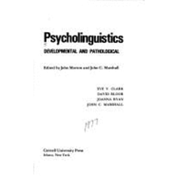 Pre-Owned Psycholinguistics : Developmental and Pathological 9780801410758 Used