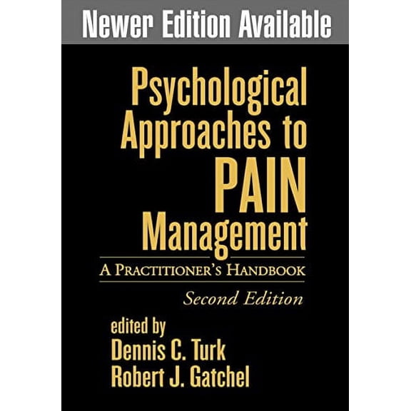 Pre-Owned Psychological Approaches to Pain Management, Second Edition: A Practitioner's Handbook (Hardcover) 1572306424 9781572306424