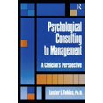 thumbnail image 1 of Psychological Consulting To Management: A Clinician's Perspective, (Hardcover), 1 of 1