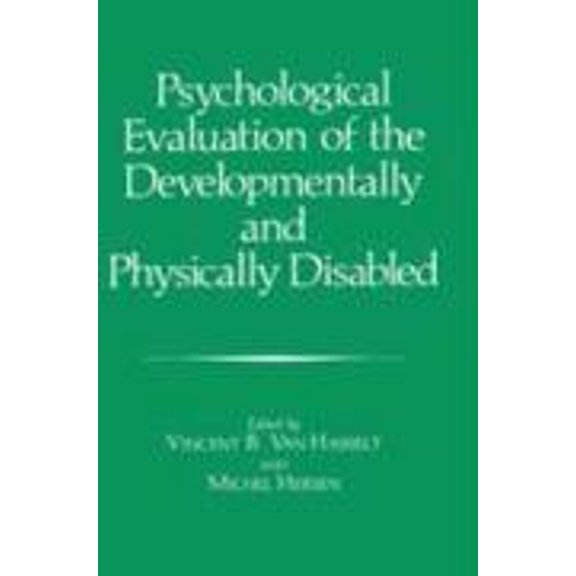 Pre-Owned Psychological Evaluation of the Developmentally and Physically Disabled (Hardcover) 9780306425141