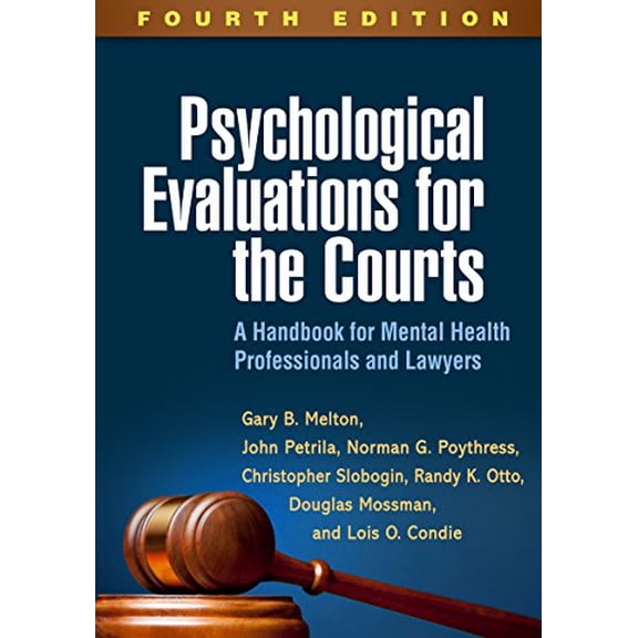 Pre-Owned Psychological Evaluations for the Courts, Fourth Edition: A Handbook for Mental Health Professionals and Lawyers