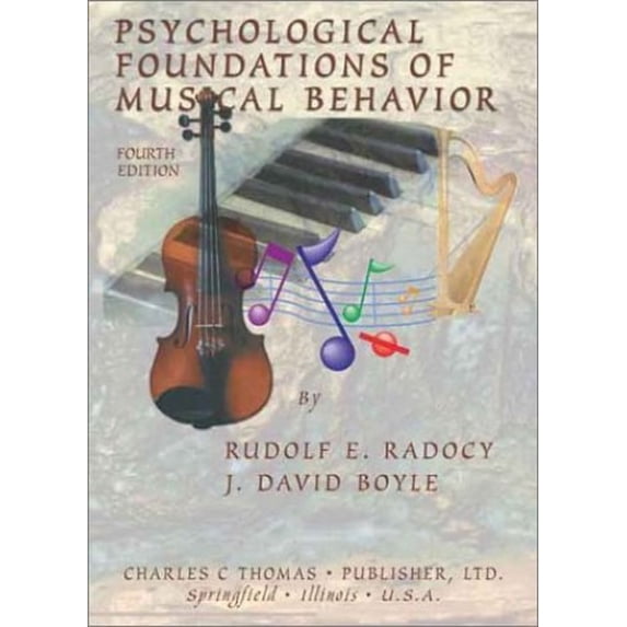 Pre-Owned Psychological Foundations of Musical Behavior (Paperback) 0398073856 9780398073855
