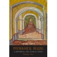 thumbnail image 1 of Psychological Healing: A Historical and Clinical Study-Volume One, (Paperback), 1 of 1