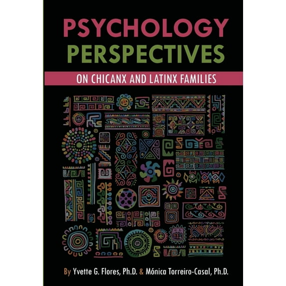 Psychological Perspectives on Chicanx and Latinx Families, (Paperback)
