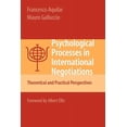 thumbnail image 1 of Psychological Processes in International Negotiations: Theoretical and Practical Perspectives, (Paperback), 1 of 1