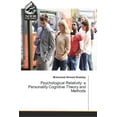 thumbnail image 1 of Psychological Relativity: a Personality Cognitive Theory and Methods Paperback 6202345179 9786202345170 Mohamed Ahmed Shalaby, 1 of 1