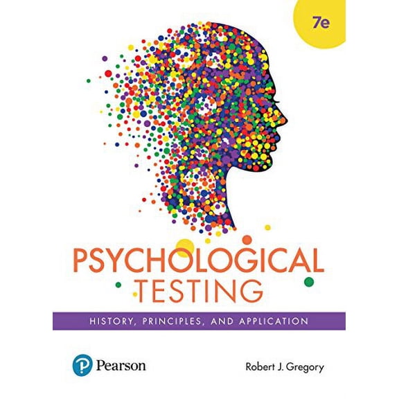 Pre-Owned Psychological Testing: History, Principles and Applications (7th Edition) (Hardcover) 0205959253 9780205959259