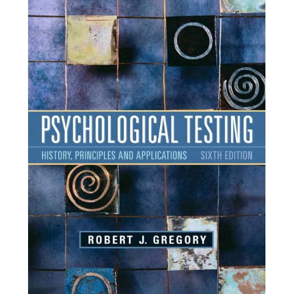 Pre-Owned Psychological Testing: History, Principles, and Applications (Hardcover) 0205782140 9780205782147