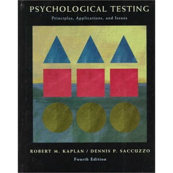 Pre-Owned Psychological Testing: Principles, Applications, and Issues (Hardcover) 053426364X 9780534263645