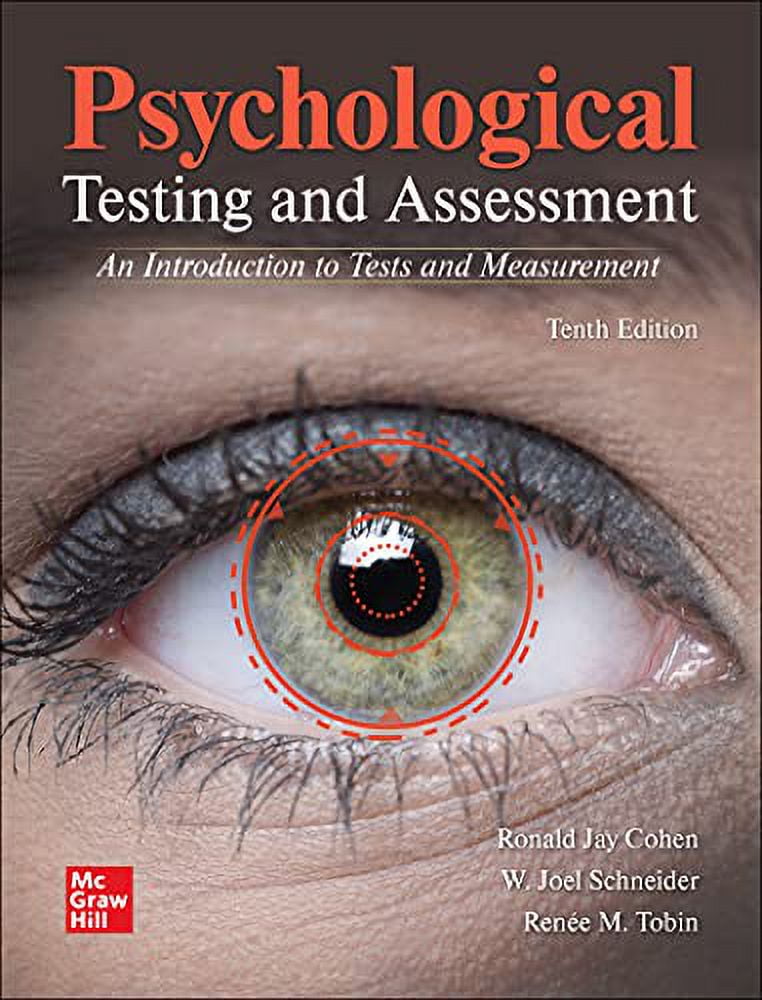 Psychological Testing and Assessment: An Introduction to Tests and Measurement (Hardcover) by Renaee Margaret Tobin, William Joel Schneider, Ronald Jay Cohen