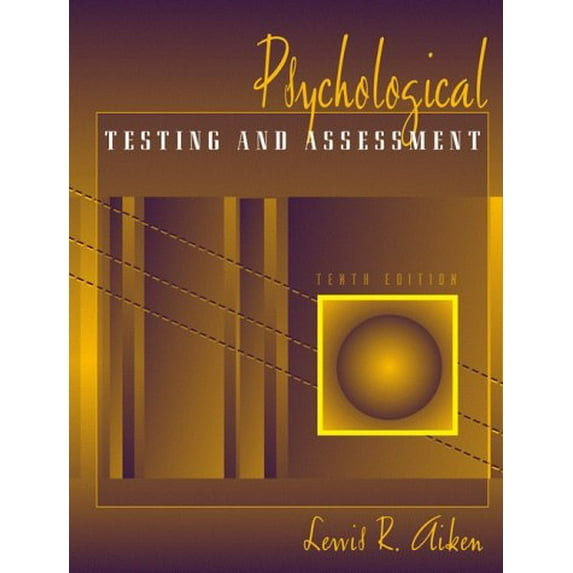 Pre-Owned Psychological Testing and Assessment (Hardcover) 0205295673 9780205295678