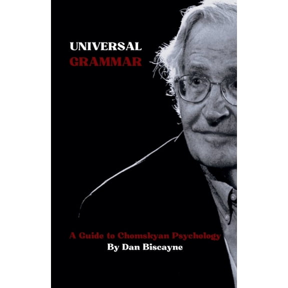 Psychological Theories Universal Grammar: A Guide to Chomskyan Psychology, Book 16, (Paperback)