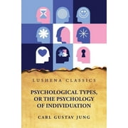 Psychological Types, or the Psychology of Individuation Paperback