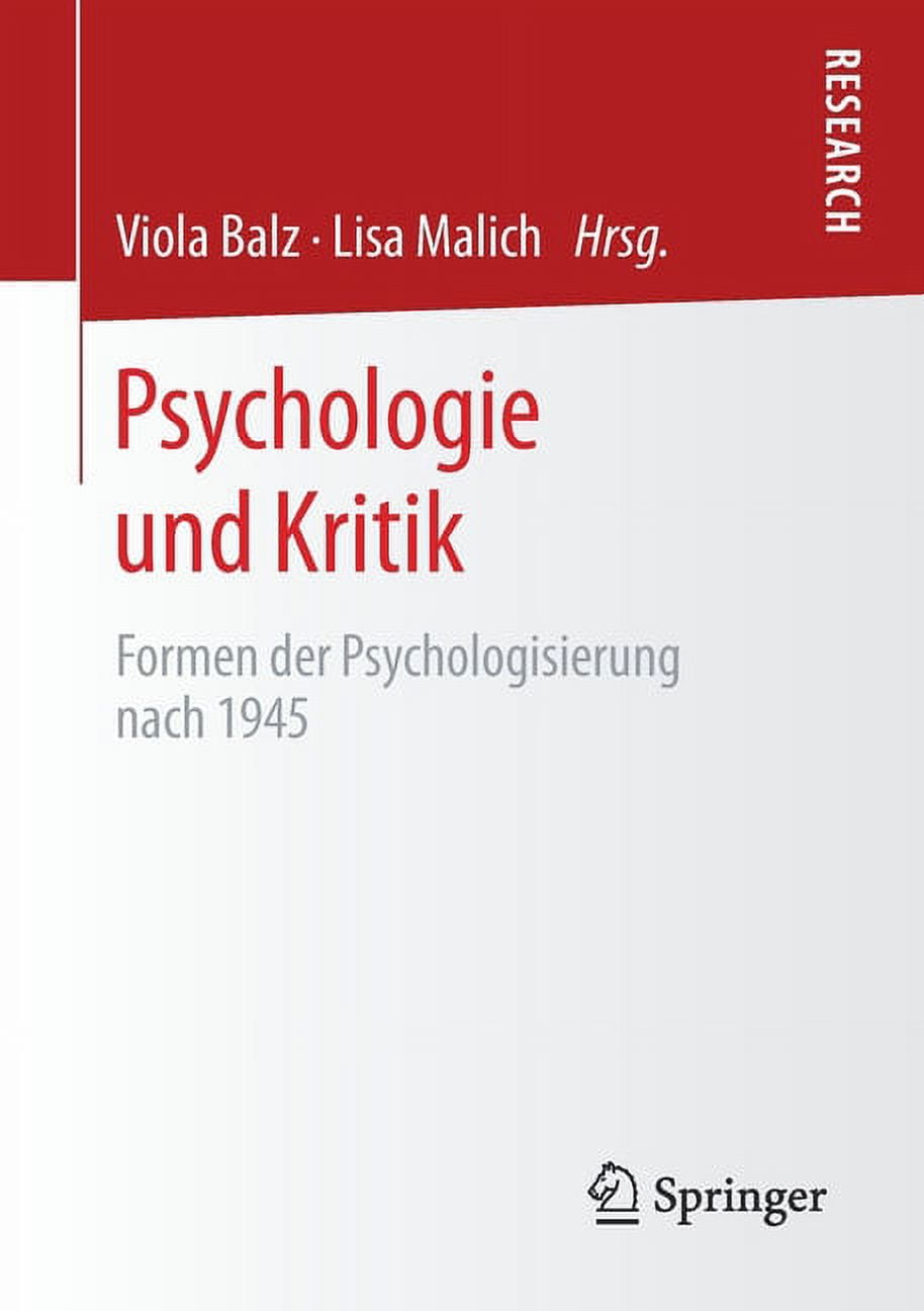 Psychologie Und Kritik: Formen Der Psychologisierung Nach 1945, (Paperback)