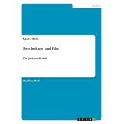 Psychologie und Film Die getr umte Realit t Paperback