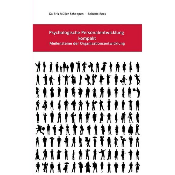 Psychologische Personalentwicklung kompakt: Meilensteine der Organisationsentwicklung, (Paperback)