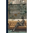 thumbnail image 1 of Psychologische Untersuchungen Zur Bedeutungslehre (Hardcover), 1 of 1